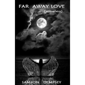 Far Away Love (senseless) - Paperback