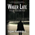 Wager Late - Hardcover