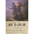 Woe to Live on - Paperback