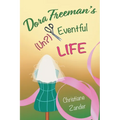 Dora Freeman's (Un?)Eventful Life - Paperback