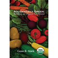 Accidentally Green: Building an Organic Livelihood - Paperback