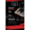 Don't Sit the Bench - Paperback