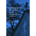 Christianity in China: From the Eighteenth Century to the Present - Paperback