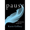 Pause: What I Found When I Decided to Stop - Paperback