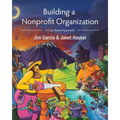 Building a Nonprofit Organization: A Case-Based Approach - Paperback