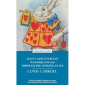 Alice's Adventures in Wonderland and Through the Looking-Glass - Mass Market Paperbound