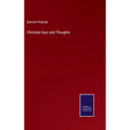Christian Days and Thoughts - Hardcover