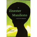 The Zinester Manifesto: A Novel of the Underground - Paperback