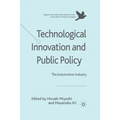Technological Innovation and Public Policy: The Automotive Industry - Paperback