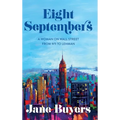 Eight Septembers: A Woman on Wall Street From 9/11 to Lehman - Hardcover