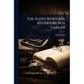The Scots Worthies, Revised By W.h. Carlaw - Paperback