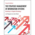 The Strategic Management of Information Systems: Building a Digital Strategy - Paperback
