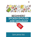 Beginners' Spoken English and Grammar: Made Easy - Paperback