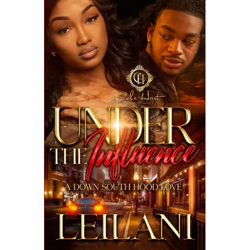 Under The Influence: A Down South Hood Love - Paperback