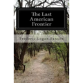 The Last American Frontier - Paperback