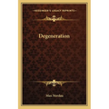 Degeneration - Paperback