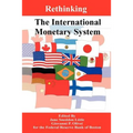 Rethinking the International Monetary System - Paperback