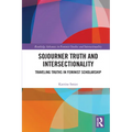 Sojourner Truth and Intersectionality: Traveling Truths in Feminist Scholarship - Paperback