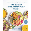 The 30-Day Inflammatory Reset: A Complete Guide to Healing Your Immune System - Hardcover
