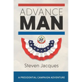 Advance Man - Paperback