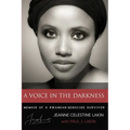 A Voice in the Darkness: Memoir of a Rwandan Genocide Survivor - Paperback