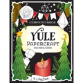 Coloring Book of Shadows: Yule Papercraft for a Magical Solstice - Paperback