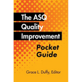 The ASQ Quality Improvement Pocket Guide: Basic History, Concepts, Tools, and Relationships - Paperback