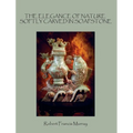 The Elegance of Nature Softly Carved in Soapstone - Hardcover