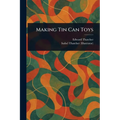Making Tin Can Toys - Paperback