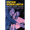 Sweet Soul Music: Rhythm and Blues and the Southern Dream of Freedom - Paperback