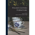 Pugin's Gothic Furniture. - Paperback