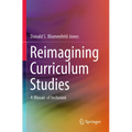 Reimagining Curriculum Studies: A Mosaic of Inclusion - Paperback