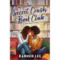 The Secret Crush Book Club: A Spicy Small Town Black Sapphic ROM Com - Paperback