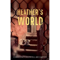 Heather's World - Paperback