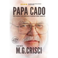 Papa Cado (Fifth Edition): What An Ordinary Man Learned On His Extraordinary Journey Through Life - Paperback