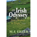 An Irish Odyssey, From Despair to Hope: Journeys Beyond the Peaks - Paperback