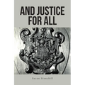 And Justice For All - Paperback