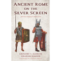 Ancient Rome on the Silver Screen: Myth Versus Reality - Hardcover