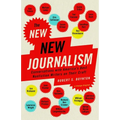 The New New Journalism: Conversations with America's Best Nonfiction Writers on Their Craft - Paperback