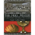 This Holy Mystery: A United Methodist Understanding of Holy Communion - Paperback