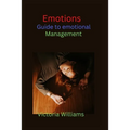 Emotions: Guide to emotional management - Paperback