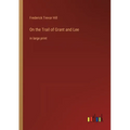 On the Trail of Grant and Lee: in large print - Paperback