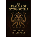 The Psalms of Nyog-Sotha - Paperback