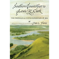 Southern Counterpart to Lewis and Clark: The Freeman and Custis Expedition of 1806 Volume 67 - Paperback