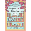 Dangerous Infurmation - Paperback