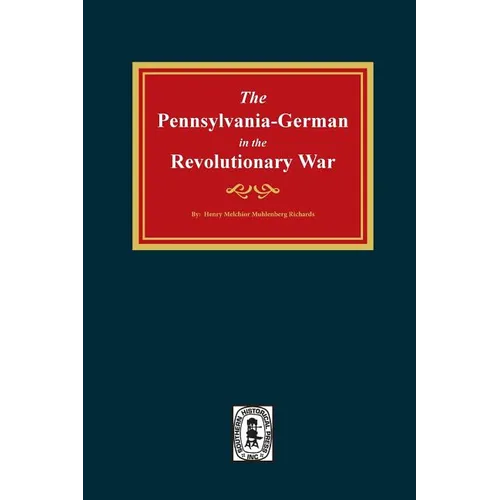 PENNSYLVANIA-GERMANS in the Revolutionary War, 1775-1783. - Paperback