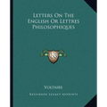 Letters On The English Or Lettres Philosophiques - Paperback