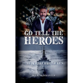 Go Tell the Heroes: The ÆGir Chronicles - Hardcover