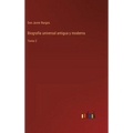 Biografía universal antigua y moderna: Tomo 2 - Hardcover