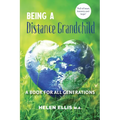 Being a Distance Grandchild - A Book for ALL Generations - Paperback